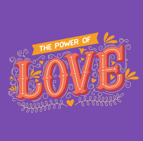 THE POWER OF LOVE