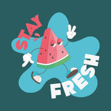 STAY FRESH